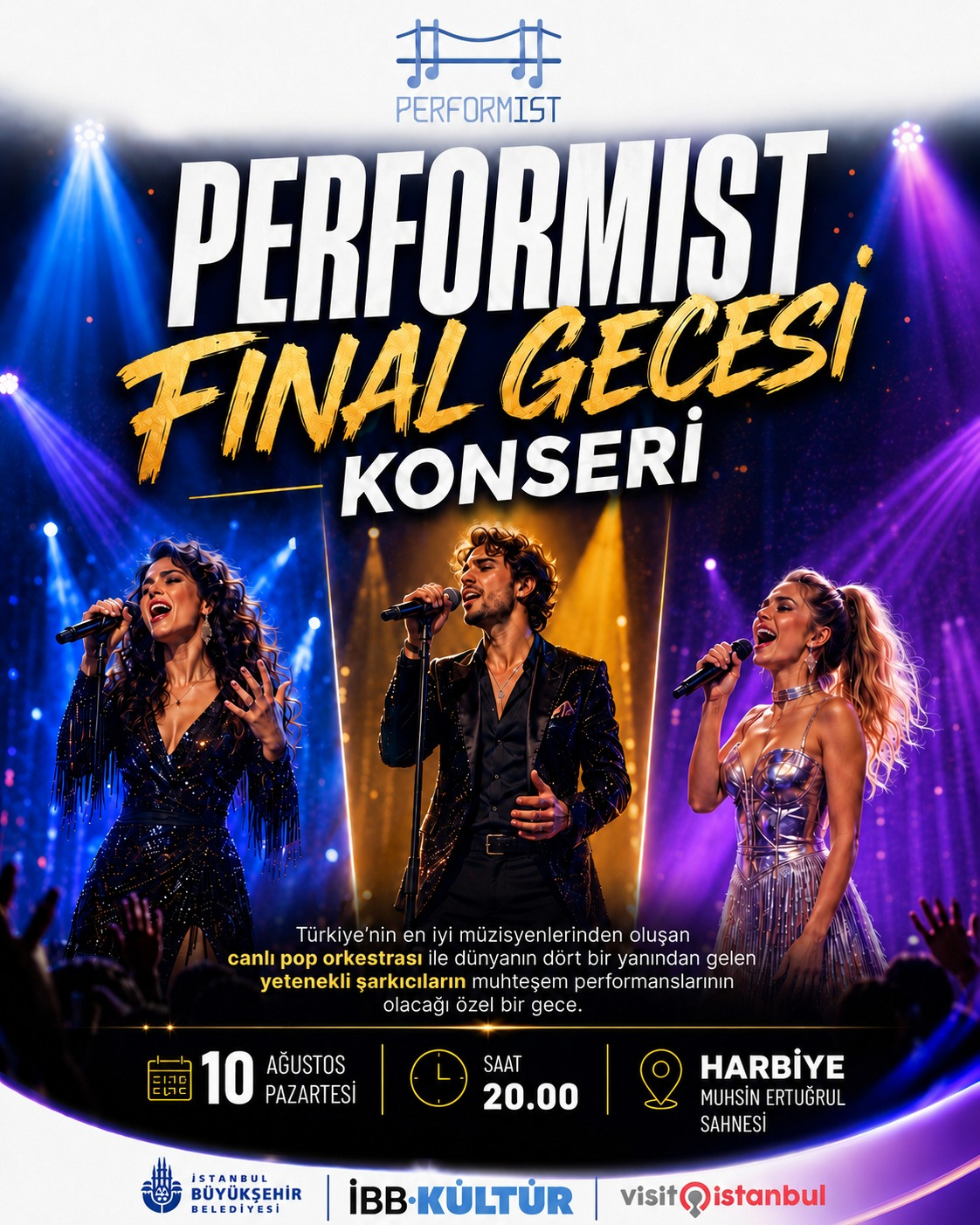 Performist Final Gecesi Konseri — 10 Ağustos, Harbiye Muhsin Ertuğrul Sahnesi